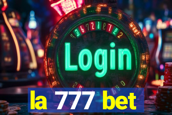 la 777 bet